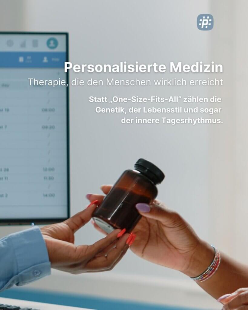 Personalisierte Medizin, oder auch Präzisionsmedizin, nutzt individuelle Daten, um Therapien, Medikamente und Versorgung passgenau auf Patientinnen und Patienten zuzuschneiden.