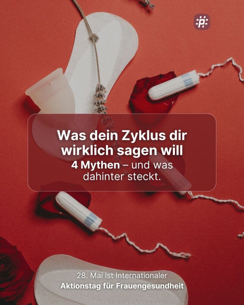 Dein Zyklus ist kein Problem. Er ist Information. Anlässlich des Internationalen Aktionstages der Frauengesundheit haben wir dir alles zum Thema zusammengefasst, was du wissen musst.