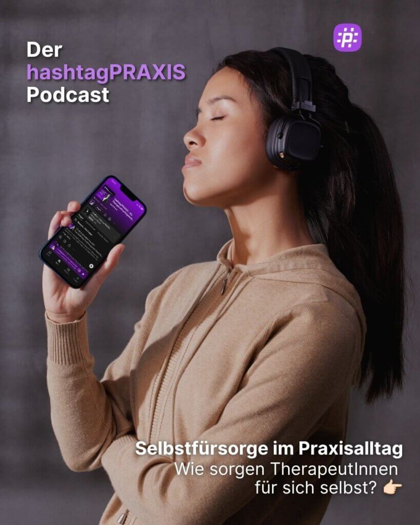 Wir haben Therapeutinnen und Therapeuten in unserem hashtagPRAXIS Podcast danach gefragt, wie sie in ihrem Praxisalltag Selbstfürsorge betreiben.